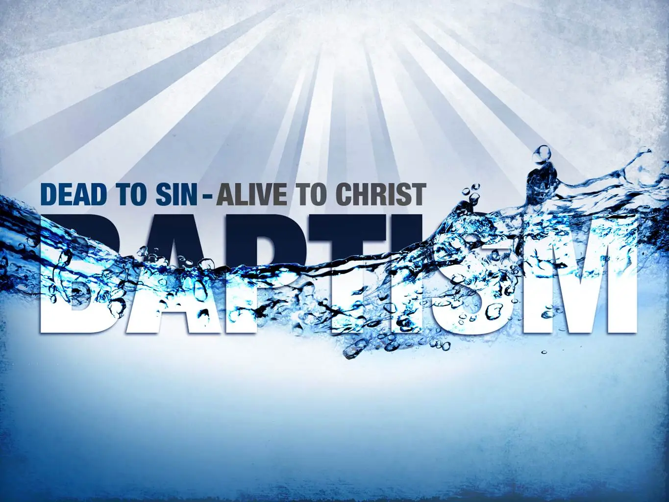 Baptism into Jesus Christ